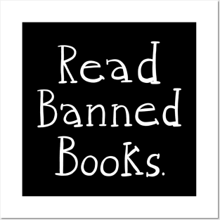 Read Banned Books - WHITE TEXT Posters and Art